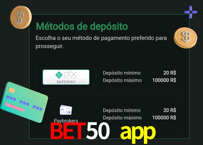 O cassino bet50 app oferece uma grande variedade de métodos de pagamento